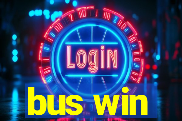 bus win